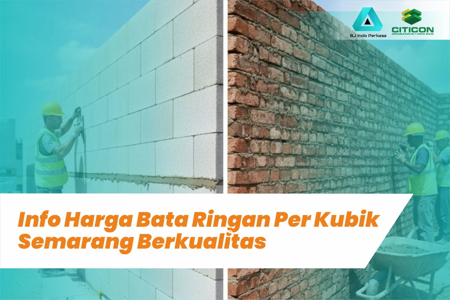 Info Harga Bata Ringan Per Kubik Semarang Berkualitas