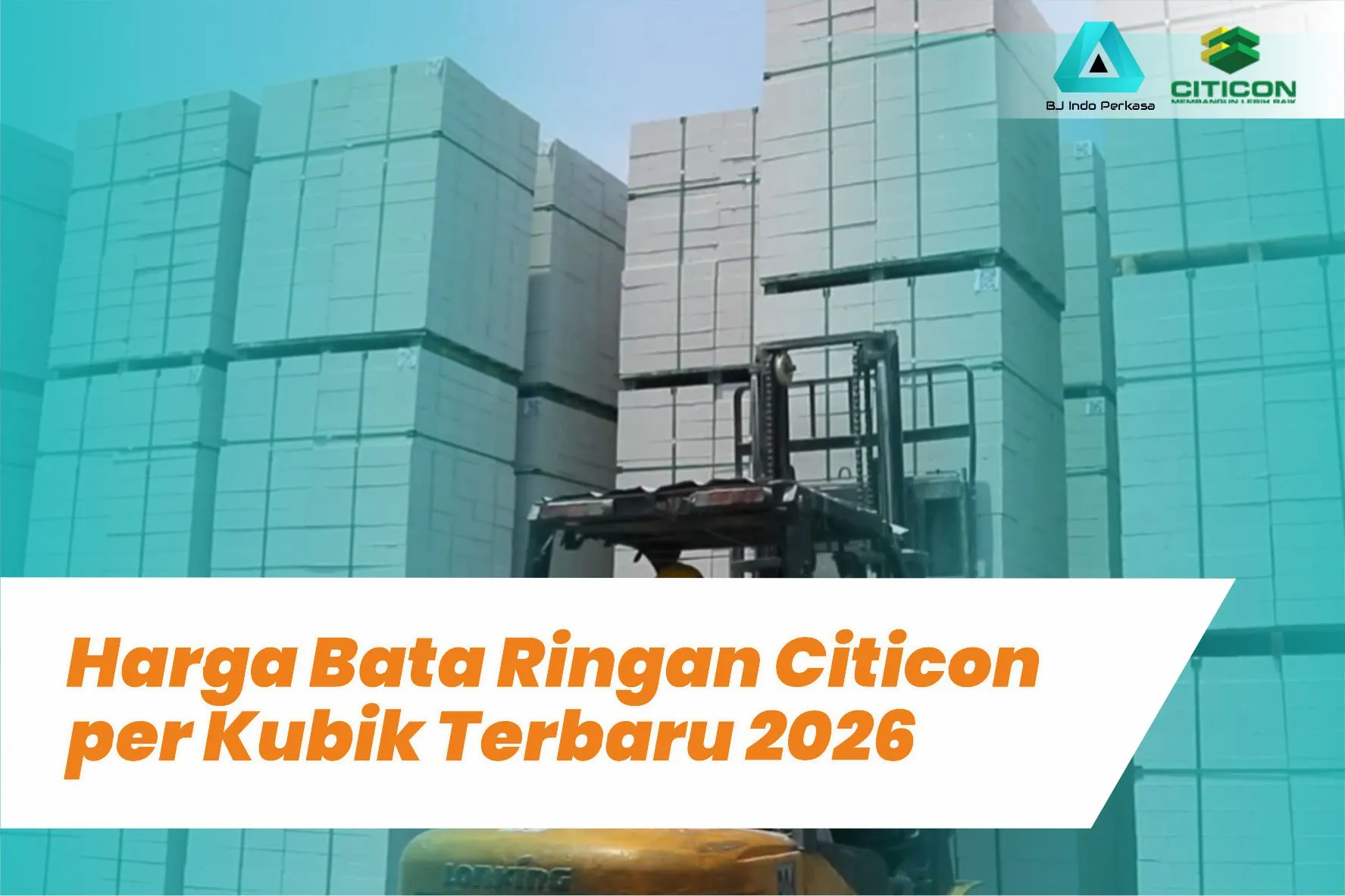 Harga Bata Ringan Citicon per Kubik Terbaru 2026